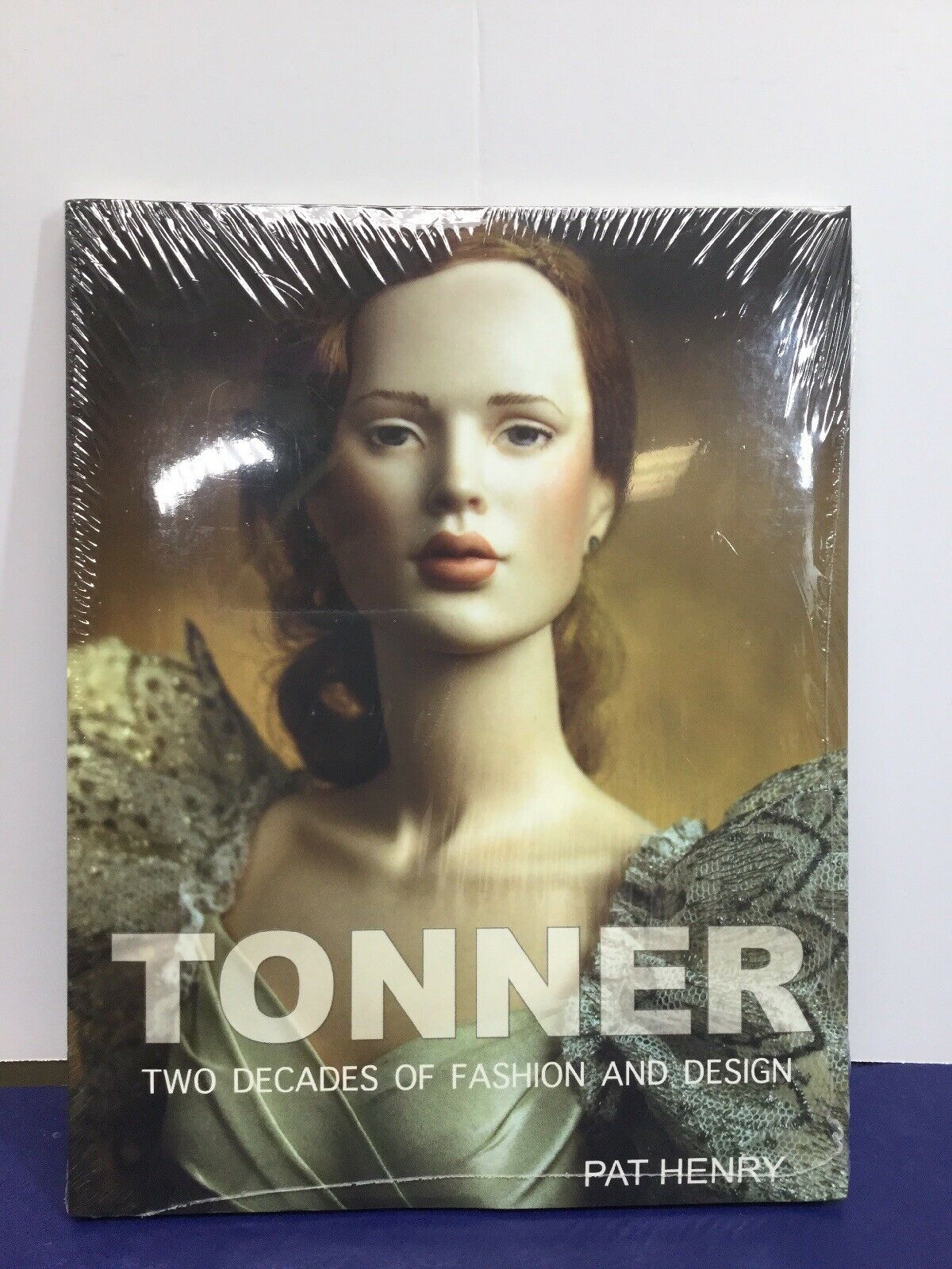 Tonner Two Decades Of Fashion And Design By Pat Henry Perfect Condition